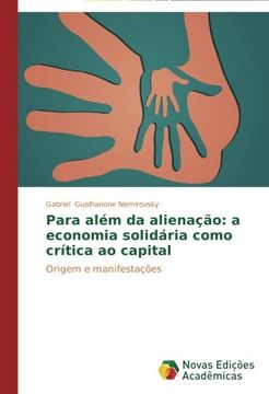 portada Para Alem Da Alienacao: A Economia Solidaria Como Critica Ao Capital