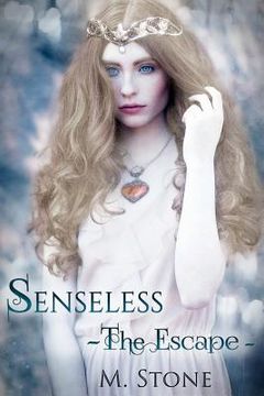 portada Senseless: The Escape (in English)