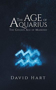 portada The age of Aquarius: The Golden age of Mankind (en Inglés)