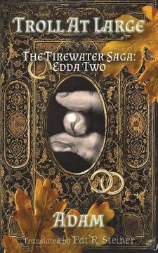 portada Troll at Large: The Firewater Saga: Edda Two (in English)