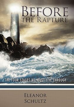 portada before the rapture: the four stages we must live through (en Inglés)