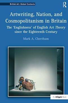 portada Artwriting, Nation, and Cosmopolitanism in Britain: The 'Englishness' of English Art Theory Since the Eighteenth Century (en Inglés)
