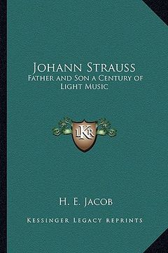 portada johann strauss: father and son a century of light music (in English)