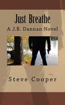 portada Just Breathe (J.B. Dannan Novels) (Volume 2)