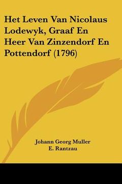 portada Het Leven Van Nicolaus Lodewyk, Graaf En Heer Van Zinzendorf En Pottendorf (1796)