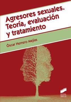 portada Agresores Sexuales. Teoría, Evaluación y Tratamiento. (in Spanish)
