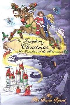 portada The Kingdom of Christmas: The Guardian of the Mountains (en Inglés)