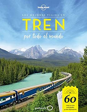 portada Los Mejores Viajes en Tren por Todo el Mundo (in Spanish)