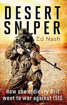 portada Desert Sniper: How one Ordinary Brit Went to war Against Isis (en Inglés)