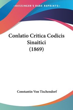 portada Conlatio Critica Codicis Sinaitici (1869) (en Alemán)