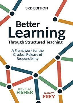 portada Better Learning Through Structured Teaching: A Framework for the Gradual Release of Responsibility (en Inglés)