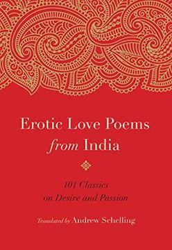 portada Erotic Love Poems From India: 101 Classics on Desire and Passion (en Inglés)