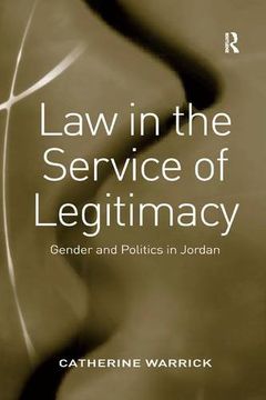 portada Law in the Service of Legitimacy: Gender and Politics in Jordan (in English)