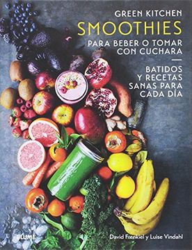 portada Smoothies Para Beber o Tomar con Cuchara: Green Kitchen (in Spanish)