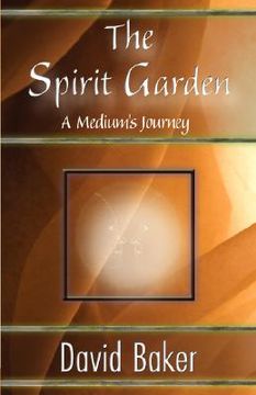 portada the spirit garden: a medium's journey
