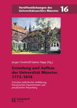 portada Gründung und Aufbau der Universität Münster, 1773-1818 (in German)