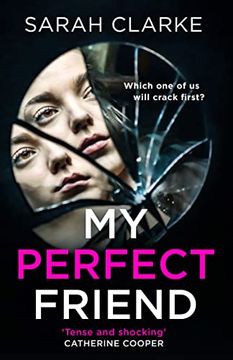 portada My Perfect Friend: A Gripping Psychological Thriller for 2022 From the Bestselling Author of a Mother Never Lies