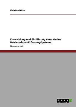 portada Entwicklung und Einführung eines Online Betriebsdaten-Erfassung-Systems (German Edition)