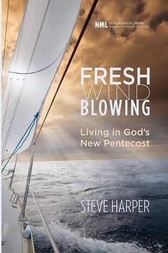 portada Fresh Wind Blowing: Living in God's new Pentecost (New Monastic Library: Resources for Radical Discipleship) (en Inglés)
