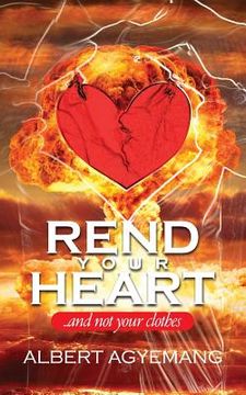 portada Rend Your Heart: (And not your clothes) (in English)