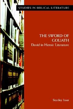 portada the sword of goliath: david in heroic literature