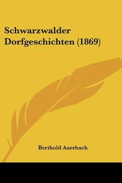 portada schwarzwalder dorfgeschichten (1869) (en Inglés)