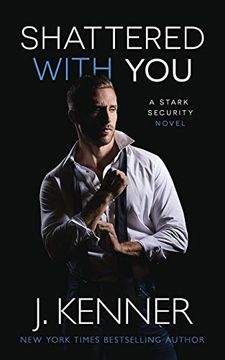 portada Shattered With you (Stark Security) 