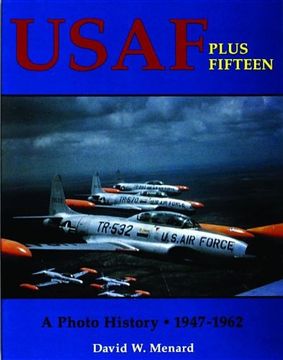 portada USAF Plus Fifteen: A Photo History 1947-62