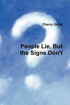 portada people lie, but the signs don't (en Inglés)