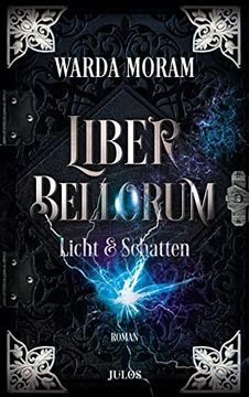 portada Liber Bellorum. Band ii: Licht und Schatten (Liber Bellorum, Buch) (en Alemán)