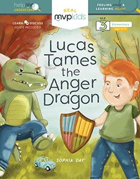 portada Lucas Tames the Anger Dragon: Feeling Anger & Learning Delight (Help me Understand) (en Inglés)