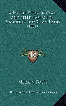 portada a pocket book of coal and speed tables for engineers and steam users (1884) (in English)