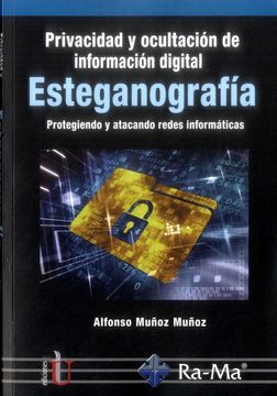 portada ESTEGANOGRAFIA PRIVACIDAD Y OCULTACION DE INFORMACION DIGITAL