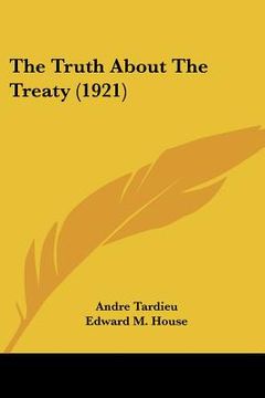 portada the truth about the treaty (1921) (in English)