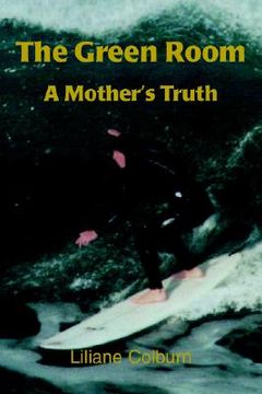 portada the green room: a mother's truth (en Inglés)