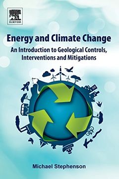 portada Energy and Climate Change: An Introduction to Geological Controls, Interventions and Mitigations (en Inglés)