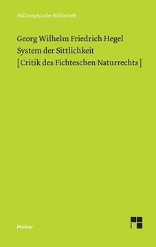 portada System der Sittlichkeit: Critik des Fichteschen Naturrechts (en Alemán)