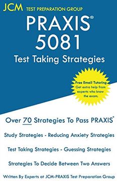 portada Praxis 5081 Test Taking Strategies: Praxis 5081 Exam - Free Online Tutoring - the Latest Strategies to Pass Your Exam. (in English)