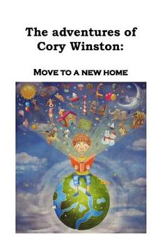 portada The Adventures of Cory Winston: Move to a New Home (en Inglés)