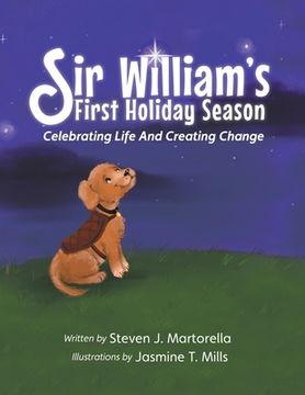portada Sir William's First Holiday Season: Celebrating Life And Creating Change (en Inglés)