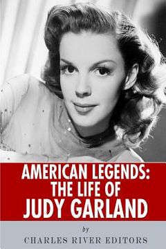 portada American Legends: The Life of Judy Garland (en Inglés)
