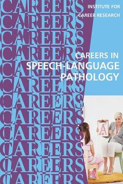 portada Careers in Speech-Language Pathology: Communications Sciences and Disorders (en Inglés)