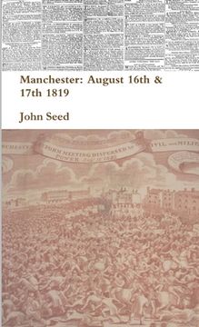 portada Manchester: August 16th & 17th 1819 (en Inglés)