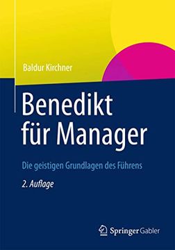 portada Benedikt für Manager: Die Geistigen Grundlagen des Führens (en Alemán)