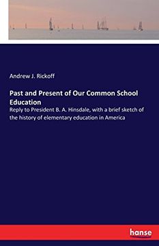 portada Past and Present of Our Common School Education
