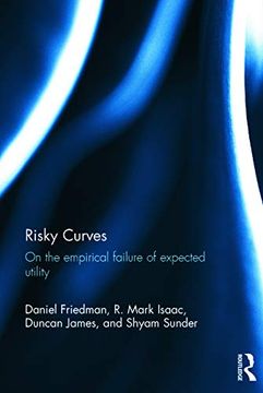 portada Risky Curves: On the Empirical Failure of Expected Utility (in English)