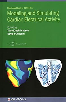 portada Modeling and Simulating Cardiac Electrical Activity (Iop Ebooks) (in English)