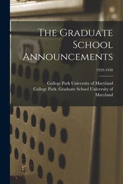 portada The Graduate School Announcements; 1929-1930 (in English)