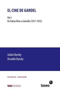 portada El Cine de Gardel: Vol. 1. De Patria Films a Joinville (1917-1932)