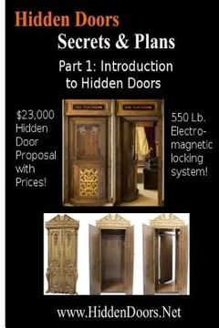 portada Hidden Doors Manual Part 1: Intro to Hidden Doors $23,000 Hidden Door Proposal: Introduction to Hidden Doors with the $23,000 Hidden Door Proposal